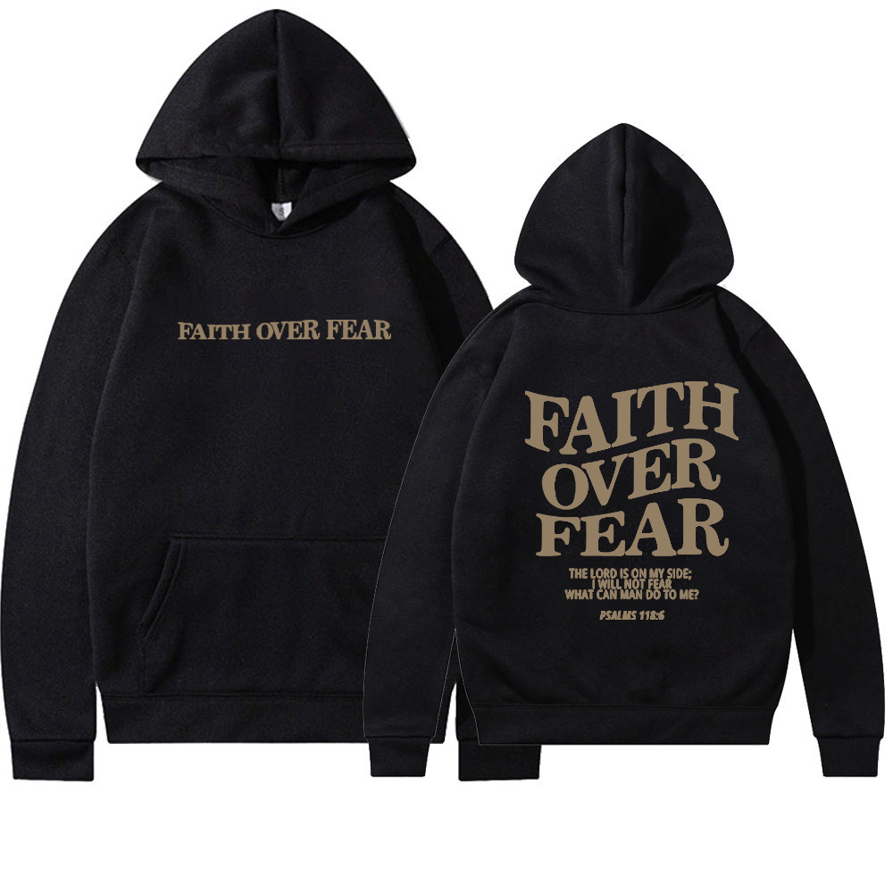Faith Over Fear Hoodie | Faith Streetwear